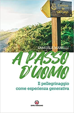 Parole e vite – A PASSO D’UOMO